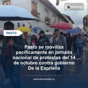 Pasto se moviliza pacíficamente en jornada nacional de protestas del 14 de octubre contra gobierno De la Espriella