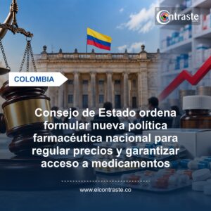 Consejo de Estado ordena formular nueva política farmacéutica nacional para regular precios y garantizar acceso a medicamentos