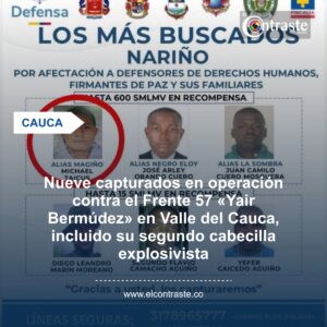 Nueve capturados en operación contra el Frente 57 «Yair Bermúdez» en Valle del Cauca, incluido su segundo cabecilla explosivista