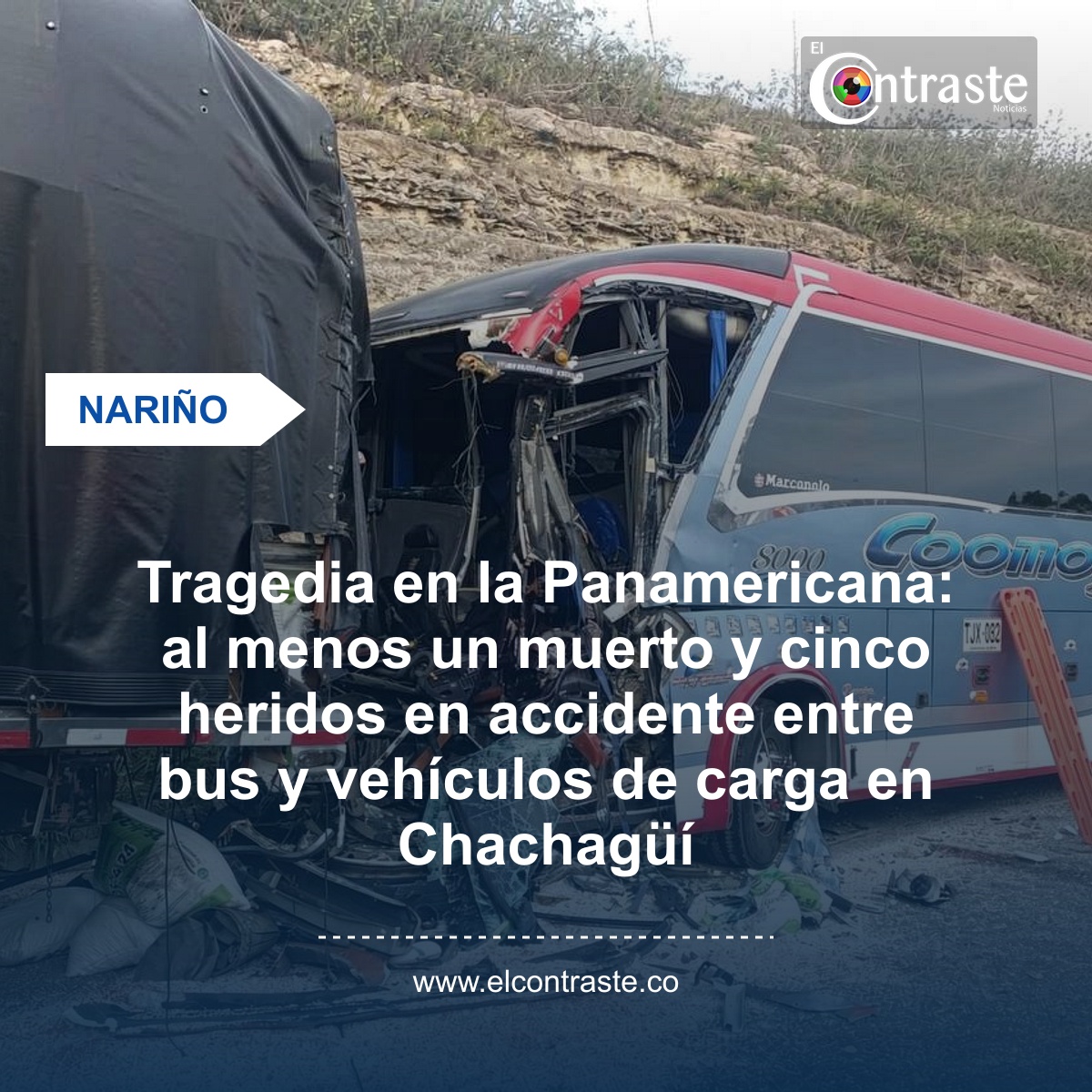Tragedia en la Panamericana: al menos un muerto y cinco heridos en accidente entre bus y vehículos de carga en Chachagüí