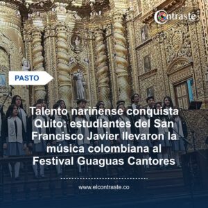 Talento nariñense conquista Quito: estudiantes del San Francisco Javier llevaron la música colombiana al Festival Guaguas Cantores