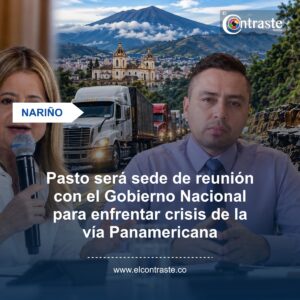 Pasto será sede de reunión con el Gobierno Nacional para enfrentar crisis de la vía Panamericana