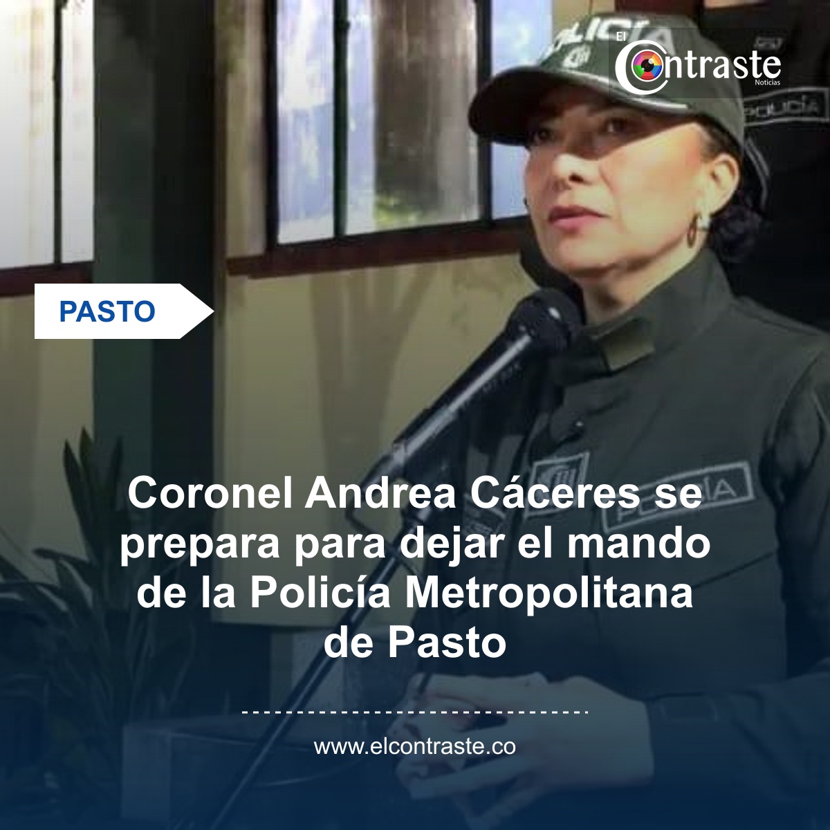 Coronel Andrea Cáceres se prepara para dejar el mando de la Policía Metropolitana de Pasto